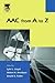 Aac from a to Z (A Volume in the Augmentative And Alternative Communications Perspectives Series)