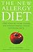 The New Allergy Diet: The S...