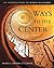 Ways to the Center by Denise Lardner Carmody