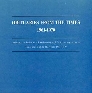 Obituaries for the London Times, 1961-1970