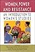 Women, Power And Resistance