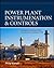 Power Plant Instrumentation and Controls by Philip Kiameh