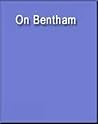 On Bentham (Wadsworth Philosophers Series) On Bentham (Wadsworth Philosophers Series)