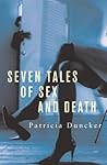 Seven Tales of Sex and Death Seven Tales of Sex and Death