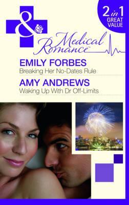 Breaking Her No-Dates Rule / Waking Up with Dr. Off-Limits