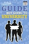 Guide to Not Going to University