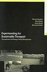 Experimenting for Sustainable Transport (Transport, Development and Sustainability Series) Experimenting for Sustainable Transport (Transport, Development and Sustainability Series)