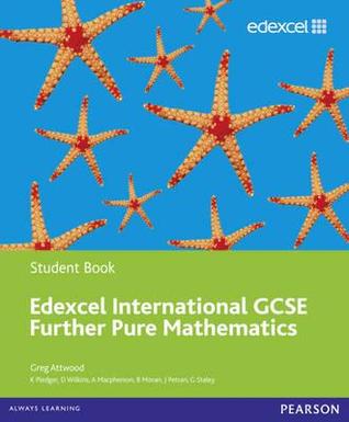Edexcel Igcse Further Pure Mathematics. Student Book