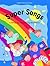 Super Songs. Songs for very young leaners