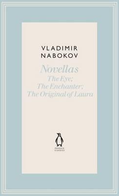Novellas: The Eye, The Enchanter, The Original of Laura (Hardcover)