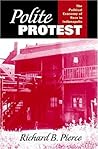Polite Protest: The Political Economy of Race in Indianapolis, 1920-1970