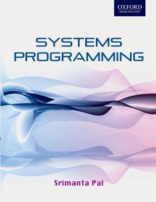 Systems Programming. by Srimanta Pal