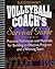 Volleyball Coach's Survival Guide: Practical Techniques and Materials for Building an Effective Program and a Winning Team