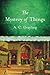 The Mystery of Things by A.C. Grayling