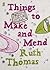 Things to Make and Mend
