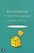 Personality: A Cognitive Approach (Psychology Focus)