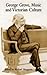 George Grove, Music and Victorian Culture
