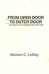 From Open Door to Dutch Door: An Analysis of U.S. Immigration Policy Since 1820 From Open Door to Dutch Door: An Analysis of U.S. Immigration Policy Since 1820