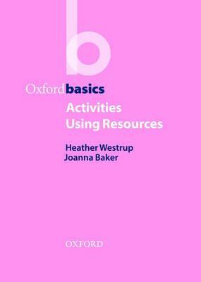 Activities Using Resources (Oxford Basics)