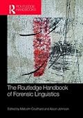The Routledge Handbook of Forensic Linguistics