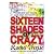 Sixteen Shades of Crazy