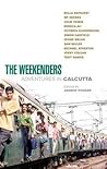 The Weekenders: Adventures in Calcutta