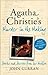 Agatha Christie's Murder in the Making: Stories and Secrets from her Archive
