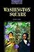 Washington Square (Oxford Bookworms Library New Edition: Stage 4)