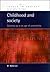 Childhood and Society: Growing up in an Age of Uncertainty (Issues in Society)