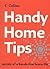 Handy Home Tips: Secrets of a Hassle-Free Home Life