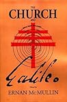 The Church and Galileo (Studies in Science and the Humanities from the Reilly Center for Science, Technology, and Values)