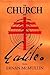 The Church and Galileo (Studies in Science and the Humanities from the Reilly Center for Science, Technology, and Values)