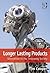 Longer Lasting Products: Al...