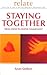 Relate Guide to Staying Together by Susan Quilliam
