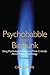 Psychobabble and Biobunk