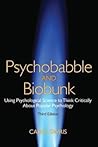 Psychobabble and Biobunk by Carol Tavris