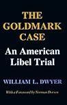 the-goldmark-case-an-american-libel-trial