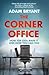 Corner Office: How Top Ceos Made It and How You Can Too