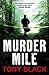 Murder Mile by Tony Black