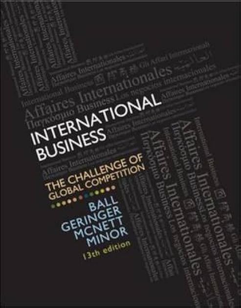 International Business: The Challenge of Global Competition [with CESIM Global Challenge Simulation Access Code]