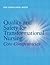 Quality and Safety for Transformational Nursing: Core Competencies