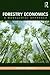 Forestry Economics (Routledge Textbooks in Environmental and Agricultural Economics)