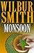Monsoon by Wilbur Smith