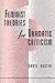 Feminist Theories for Dramatic Criticism