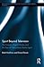 Sport Beyond Television (Routledge Research in Cultural and Media Studies)