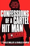 El Sicario: Confessions of a Cartel Hit Man