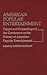 American Popular Entertainment: Papers and Proceedings of the Conference on the History of American Popular Entertainment (Contributions in Drama and Theatre Studies)