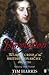 Revolution: The Great Crisis of the British Monarchy, 1685-1720
