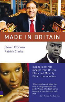 Made in Britain: Inspirational Role Models from British Black & Minority Ethnic Communities (Paperback)