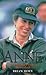 Anne The Private Princess Revealed by Brian Hoey
